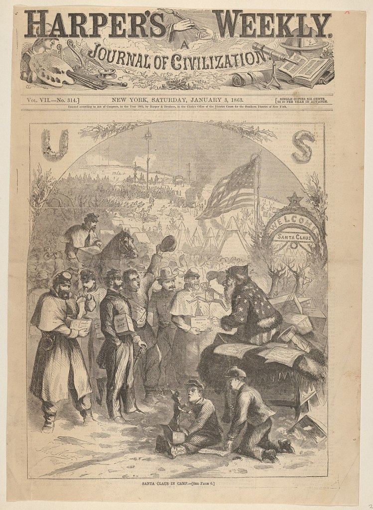 A print from Harper's Weekly depicted a Santa Claus-like figure visiting Civil War soldiers in camp. A sign in the background reads "Welcome Santa Claus." 